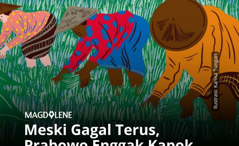 Meski Gagal Terus, Prabowo Enggak Kapok Bikin ‘Food Estate’, Kenapa?